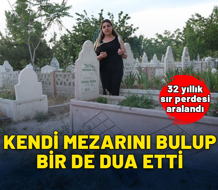 Kendi mezarının başında dua etti! 32 yıllık perdesi aralandı