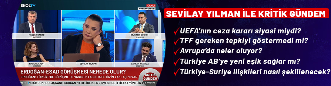 Sevilay Yılman ile Kritik Gündem: Türkiye ve dünyadan sıcak gelişmeler