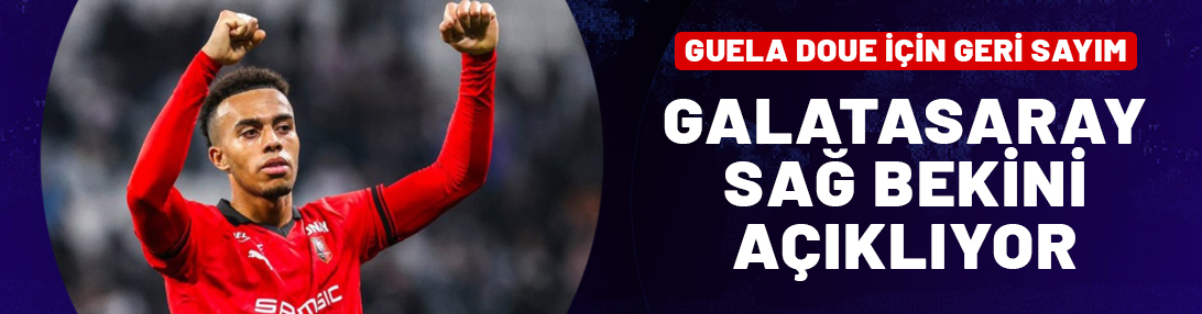 Galatasaray sağ bekini açıklıyor! Guela Doue için geri sayım