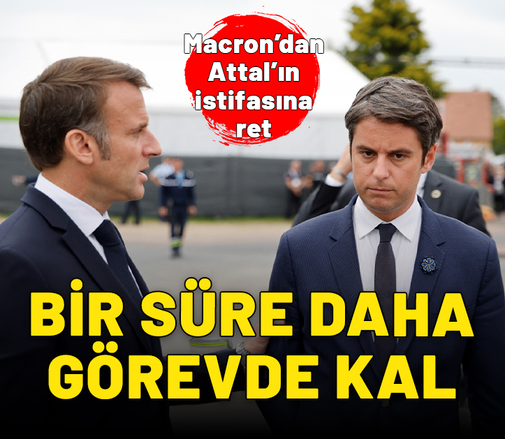 Macron’dan Attal’ın istifasına ret: Bir süre daha görevde kal