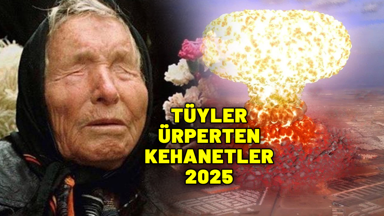 BABA VANGA 2025 KEHANETLERİ: Baba Vanga 3 Dünya Savaşı kehaneti