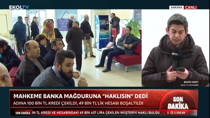 Ekol TV duyurdu yargı karar verdi: Mahkeme banka mağdurunu haklı buldu