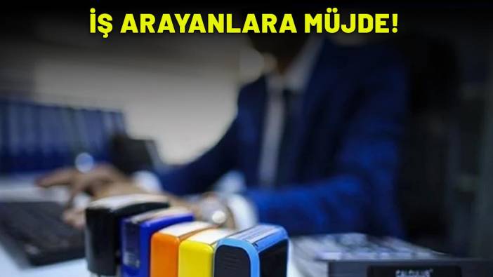YÜZLERCE PERSONEL ALINACAK: İş arayanlar ve memur olmak isteyenler dikkat!