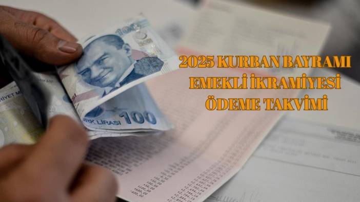 SSK, BAĞ-KUR BAYRAM İKRAMİYESİ NE KADAR, KAÇ TL? 2025 Kurban Bayramı emekli ikramiyeleri ne zaman yatacak, ayın kaçında?