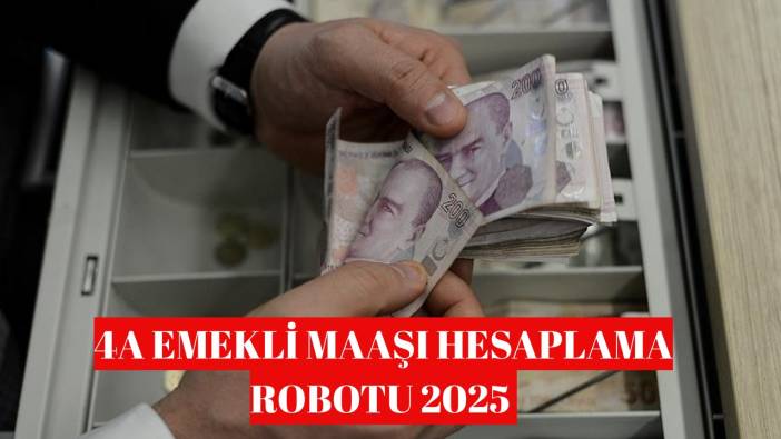 4A EMEKLİ MAAŞI HESAPLAMA ROBOTU 2025 | 4 aylık enflasyon farkı ile SSK emekli maaş zammı ne kadar oldu?