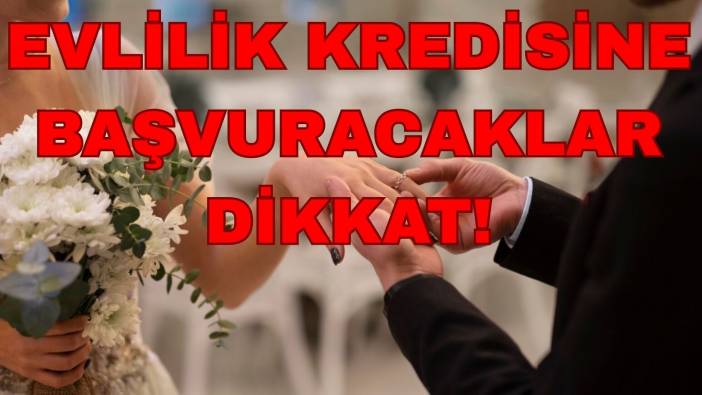 Evlenecek çiftlerin dikkatine: Evlilik kredisi başvurusu başladı! Faizsiz evlilik kredisi başvurusu ne kadar?