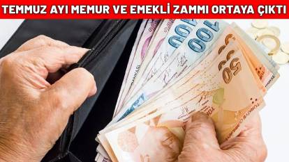 SSK ve BAĞ-KUR EMEKLİLERİ DİKKAT| Temmuz ayı memur ve emekli zammı ortaya çıktı: İşte ilk rakam