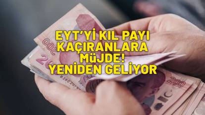 EYT’yi kıl payı kaçıranlara müjde: Yeniden geliyor, 3600 prim günü olması yeterli