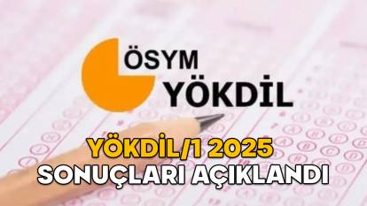 YÖKDİL SONUÇLARI 2025 ÖSYM || YÖKDİL/1 2025 sonuçları sorgulama ekranı