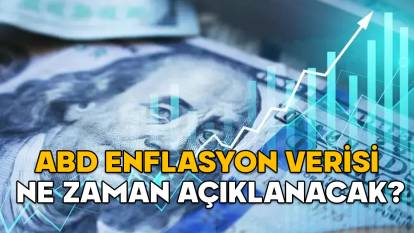 ABD ENFLASYON VERİSİ NE ZAMAN SAAT KAÇTA? Şubat 2025 ABD enflasyon oranları açıklandı mı?