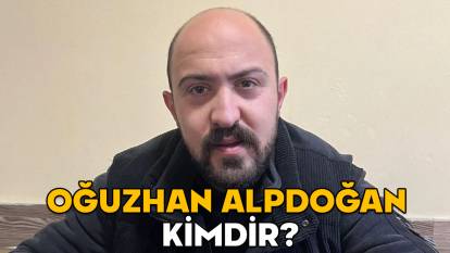 OĞUZHAN ALPDOĞAN KİMDİR, KAÇ YAŞINDA VE ASLEN NERELİ? Oğuzhan Alpdoğan’ın asıl mesleği nedir?