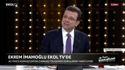 Ekrem İmamoğlu Ekol TV'de: Adaylık kimsenin tapulu mülkü değil