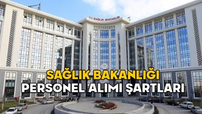 SAĞLIK BAKANLIĞI PERSONEL ALIMI ŞARTLARI 2025: Sağlık Bakanlığı hekim dışı personel alımı ne zaman?