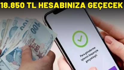 EMEKLİ OLACAKLARA İLAÇ GİBİ ÖDEME: 18.850 TL aynı gün hesabınıza geçecek!