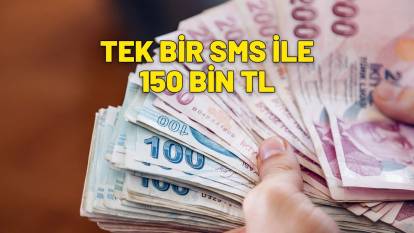 TEK BİR SMS İLE 150 BİN TL | O banka duyurusunu yaptı, bir ilk gerçekleşti