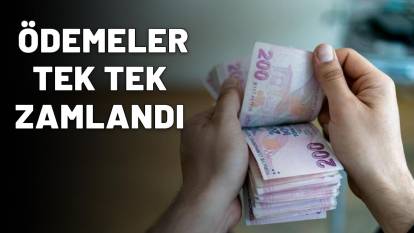 ÖDEMELER TEK TEK ZAMLANDI: 10 bin 125 TL alan artık 11 bin 369 TL alacak!
