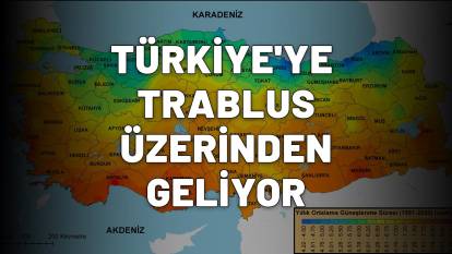 TÜRKİYE'YE TRABLUS ÜZERİNDEN GELİYOR: Nefes almak zorlaşacak!