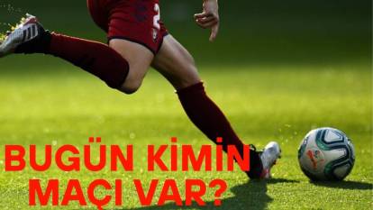 BUGÜN HANGİ MAÇLAR OYNANACAK? 8 Mayıs Perşembe günü kimin hangi takımla, saat kaçta maçı var?