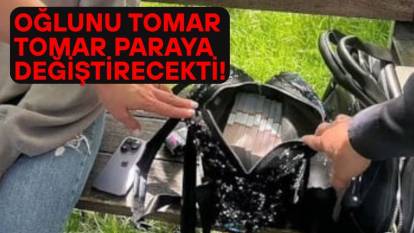 OĞLUNU BİR TOMAR DOLUSU PARAYA DEĞİŞTİ! Sebebi ise hayli şaşırttı