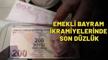 EMEKLİ BAYRAM İKRAMİYELERİNDE SON DÜZLÜK|Takvim ortaya çıktı