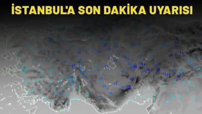 İSTANBUL'A SON DAKİKA UYARISI: Önümüzdeki 24 saate dikkat!