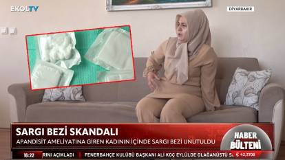 Sargı bezi skandalı: Karnında unuttular, gizlice aldılar!