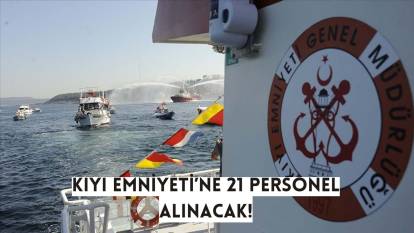 KEGM İŞÇİ ALIMI BAŞVURU EKRANI 2025 | Kıyı Emniyeti Genel Müdürlüğü 21 işçi alımı başvurusu ne zaman, şartlar neler?