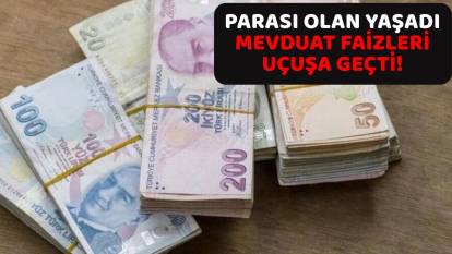 MEVDUAT FAİZLERİ RESMEN UÇTU: Parası olan yaşadı. 3 milyon TL'nin 1 aylık getirisi banka banka belli oldu!