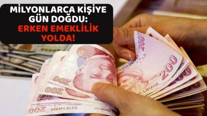 SGK SİSTEMİ SİL BAŞTAN DEĞİŞİYOR: Milyonlarca vatandaşa erken emeklilik fırsatı yolda!