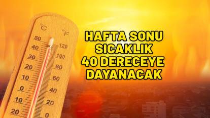 AFRİKA'DAN GELEN SICAK KAVURACAK: Hafta sonu sıcaklıklar mevsim normallerinin üzerine çıkacak