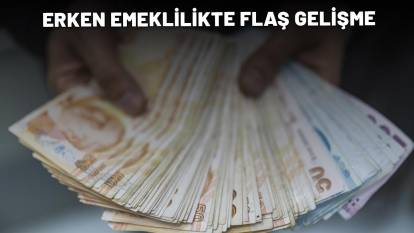 ERKEN EMEKLİLİKTE FLAŞ GELİŞME: 1998-1999-2000-2001-2002-2003-2004-2005-2006-2007-2008-2009 arası olanlara kapılar açıldı