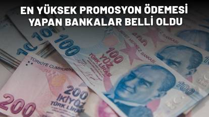 EN YÜKSEK PROMOSYON ÖDEMESİ YAPAN BANKALAR BELLİ OLDU: Emekliler hemen harekete geçti!