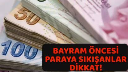 BAYRAM ÖNCESİ ACİL PARAYA SIKIŞANLAR DİKKAT: Bankaların kredi faizi değişti. İşte 50 bin TL kredinin geri ödemesi
