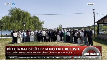 Bilecik Valisi Sözer gençlerle buluştu: Ailelerinin yokluğunu aratmadı