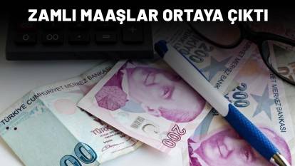 ÖĞRETMEN-DOKTOR- POLİS- AVUKAT- PROFESÖR MAAŞLARI ORTAYA ÇIKTI: İşte kalem kalem zamlı maaşlar
