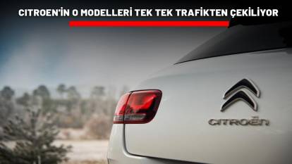 CITROEN'İN O MODELLERİ TEK TEK TRAFİKTEN ÇEKİLİYOR: Ölümcül riskler tespit edildi