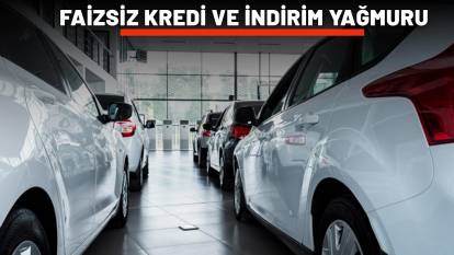 SIFIR ARABA ALMAK İÇİN ELİNİZİ ÇABUK TUTUN: Faizsiz kredi ve indirim yağmuru başladı