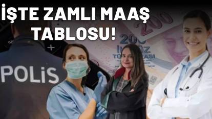 ÖĞRETMEN,POLİS,DOKTOR, HEMŞİRE, MÜHENDİS MAAŞLARI BELLİ OLDU: İşte Temmuz ayı zamlı maaş tablosu