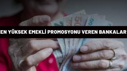 TEMMUZ BANKA PROMOSYONLARI|Emekliler hangi bankadan ne kadar promosyon alacak? En yüksek promosyon hangi banka veriyor?