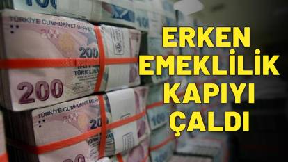 44-45-46-47-48-49-50-51-52-53-54 YAŞ ARASINA MÜJDE GİBİ MÜJDE! Erken emeklilik kapıyı çaldı