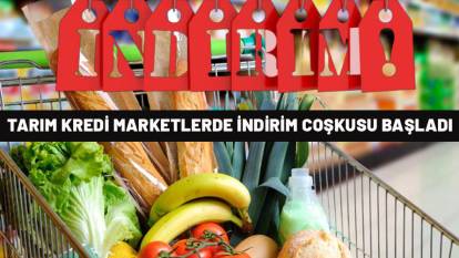 TARIM KREDİ MARKETLERDE İNDİRİM COŞKUSU BAŞLADI: 5 kilo şeker, 5 litre yağ,1 kilo çay kampanyada