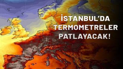 İSTANBUL'DA TERMOMETRELER 41 DERECEYE DAYANDI: O ilçe alev alev yanıyor!