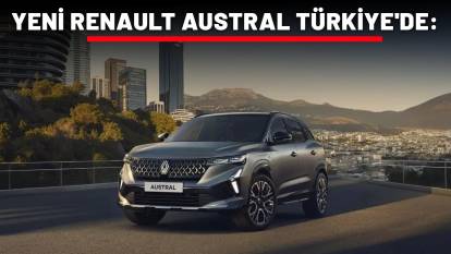 YENİ RENAULT AUSTRAL TÜRKİYE'DE: Fiyat Listesi Açıklandı