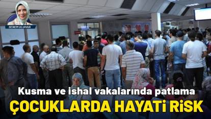 Kusma ve ishal vakalarında patlama: Çocuklarda hayati risk!