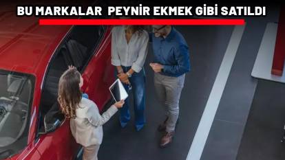 BU OTOMOBİLLER PEYNİR EKMEK GİBİ SATILDI: Listenin başında bakın hangi marka var!