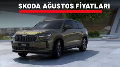 SKODA AĞUSTOS FİYATLARI: Fabia, Superb, Octavia ne kadar oldu, kaç TL?