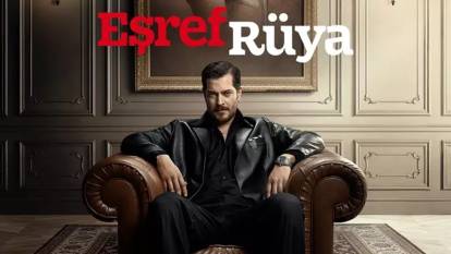 Eşref Rüya 2. sezon için geri sayım başladı! İşte beklenen tarih ve sürpriz detaylar