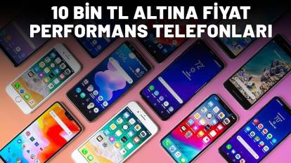 Cep dostu akıllı telefonlar listelendi! 10 bin TL altına fiyat performans telefonları...