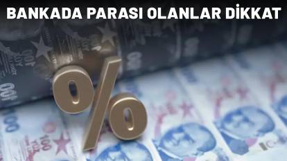 Bankada parası olanlar dikkat! Faiz oranları güncellendi: İşte 32 günlük faiz oranları...