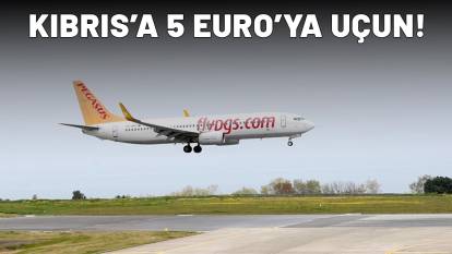 Kıbrıs’a 5 Euro’ya uçun! Pegasus'tan kaçırılmayacak fırsat
